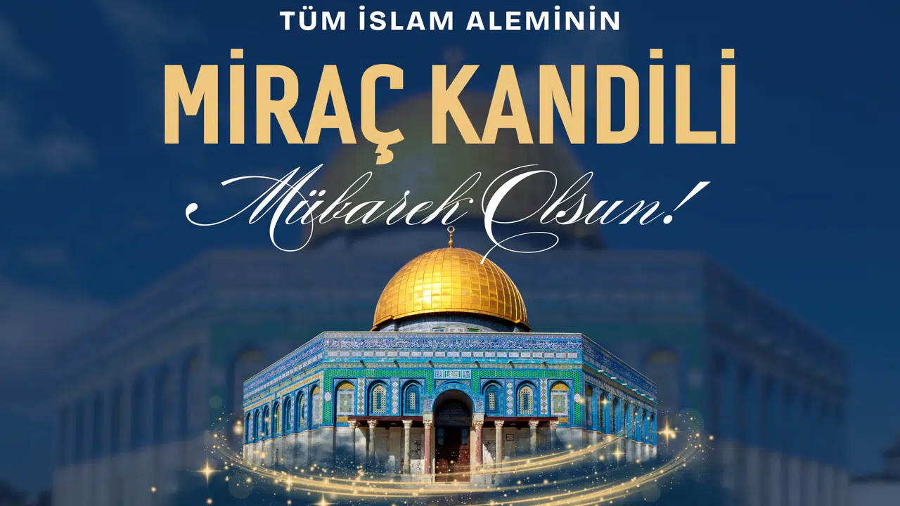 Miraç Kandilimiz mübarek olsun